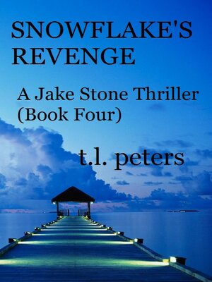 cover image of Snowflake's Revenge, a Jake Stone Thriller (Book Four)